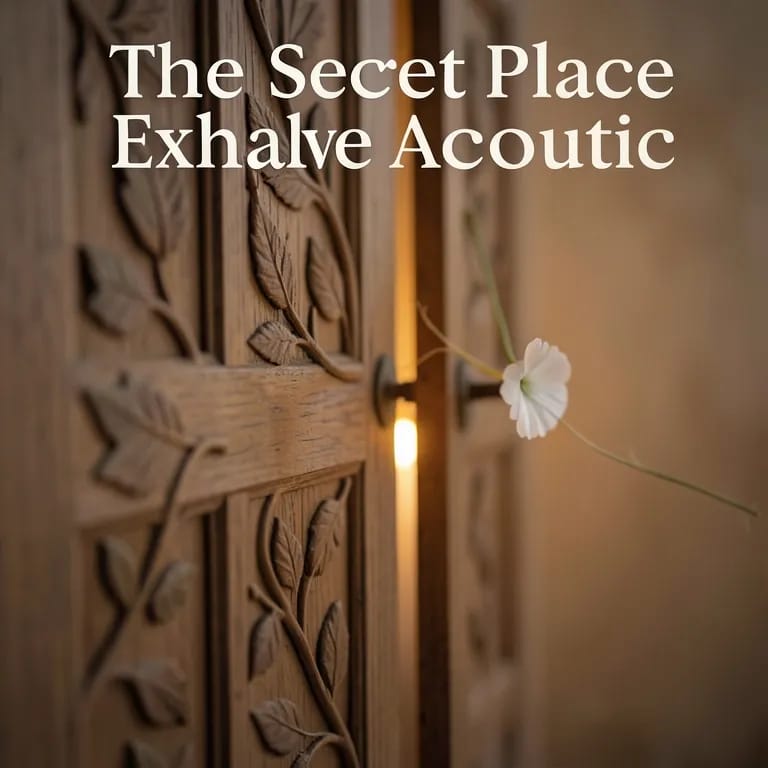The Secret Place Exhale Acoustic