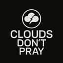 CloudsDontPray
