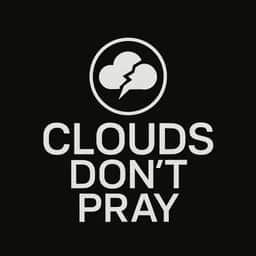 CloudsDontPray
