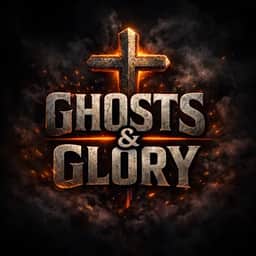 GHOSTSandGLORY