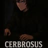 Cerbrosus
