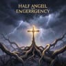 Half Angel, Half Emergency