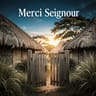Merci Seigneur