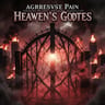 Heaven’s Gates — Aggressive Pain Version